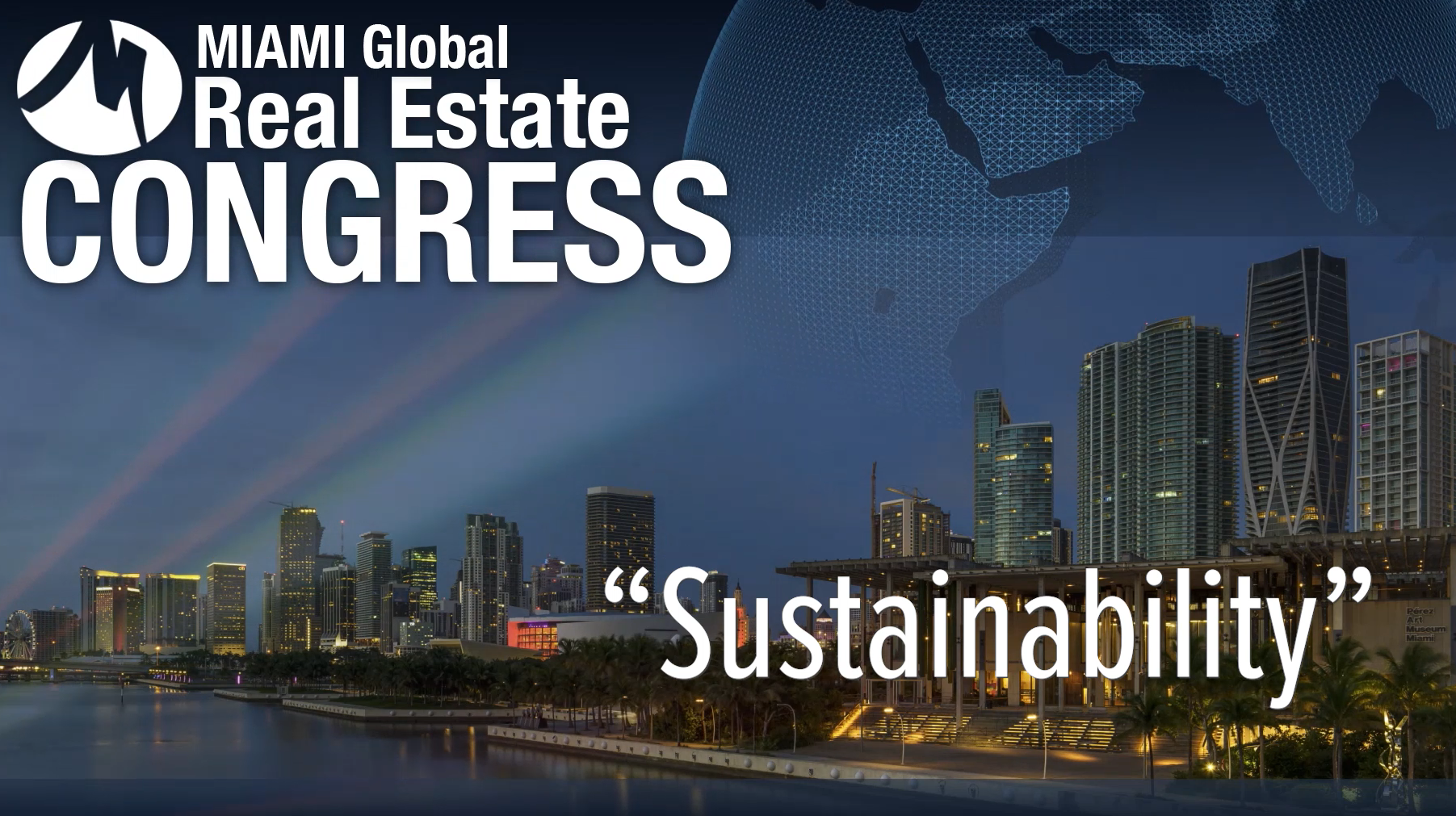 MIAMI Global Real Estate Congress 2022 Sustainability Panel