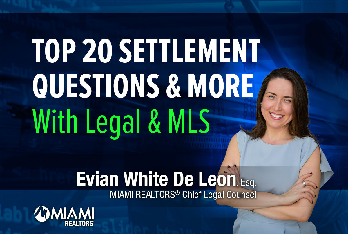 Top 20 Settlement Questions & More August 13, 2024 - With Legal & MLS - Instructor: Evian White De Leon