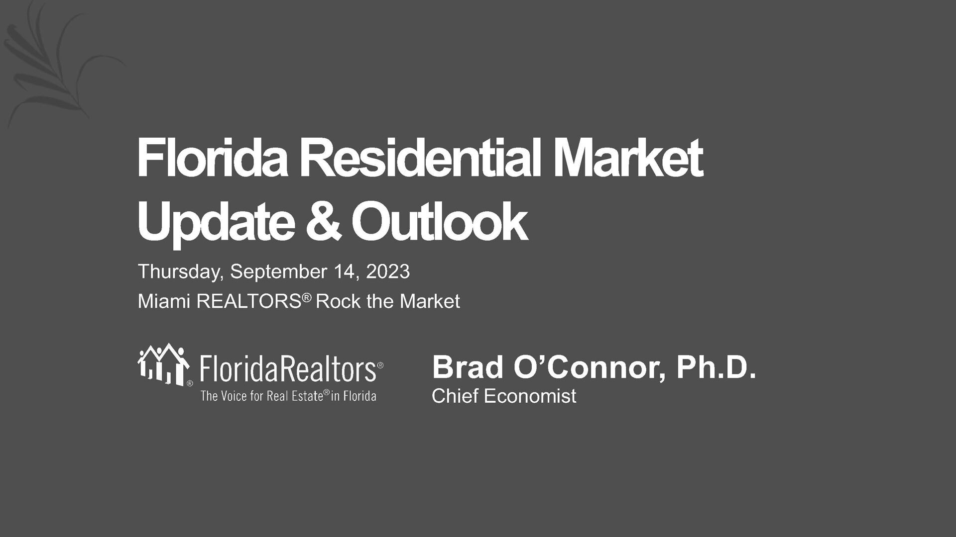 MIAMI Association of REALTORS, Inc South Florida Real Estate Update
